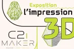 Exposition - L'impression 3D