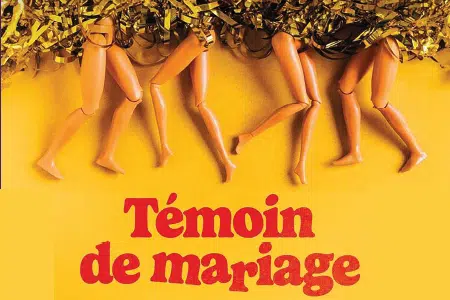 Théâtre - «Témoin de mariage» - Une comédie de Jean-Luc Lemoine